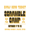 Scramble Camp Early Bird Ticket